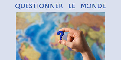 QUESTIONNER LE MONDE
